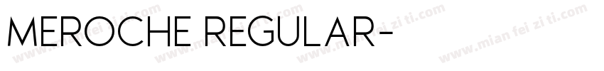 MEROCHE REGULAR字体转换